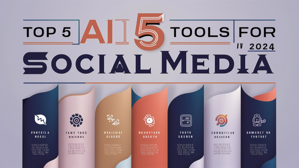 Top 5 AI tools for social media in 2024 image